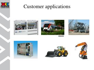 Customer applications