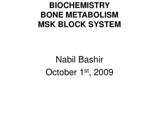 BIOCHEMISTRY BONE METABOLISM MSK BLOCK SYSTEM