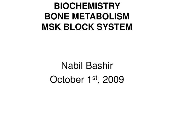 biochemistry bone metabolism msk block system