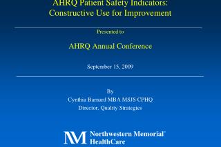 September 15, 2009 By Cynthia Barnard MBA MSJS CPHQ Director, Quality Strategies