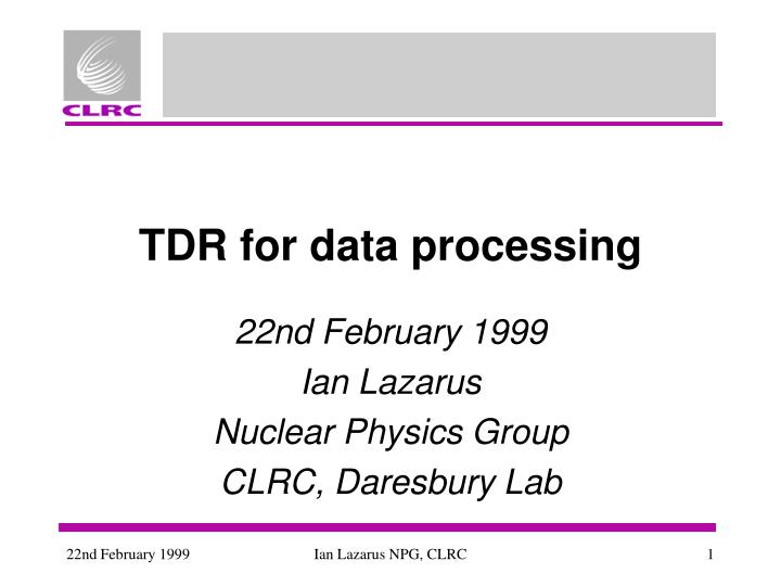 tdr for data processing