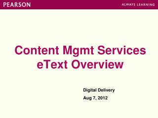 Content Mgmt Services eText Overview