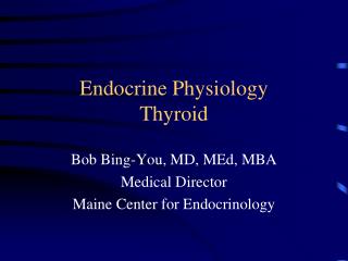 Endocrine Physiology Thyroid