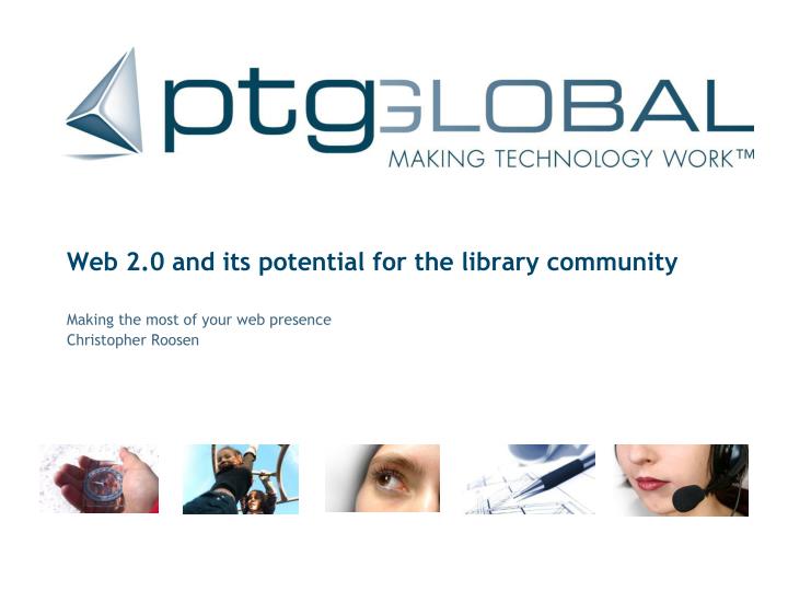 web 2 0 and its potential for the library community