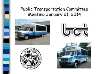 Public Transportation Committee Meeting January 21, 2014