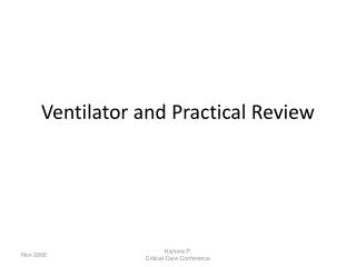 Ventilator and Practical Review