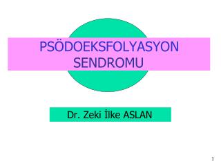 ps doeksfolyasyon sendromu