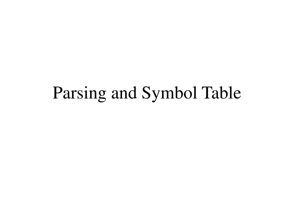 PPT - Parsing Symbols and Managing Variable Declarations in Programming ...