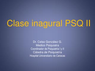 clase inagural psq ii