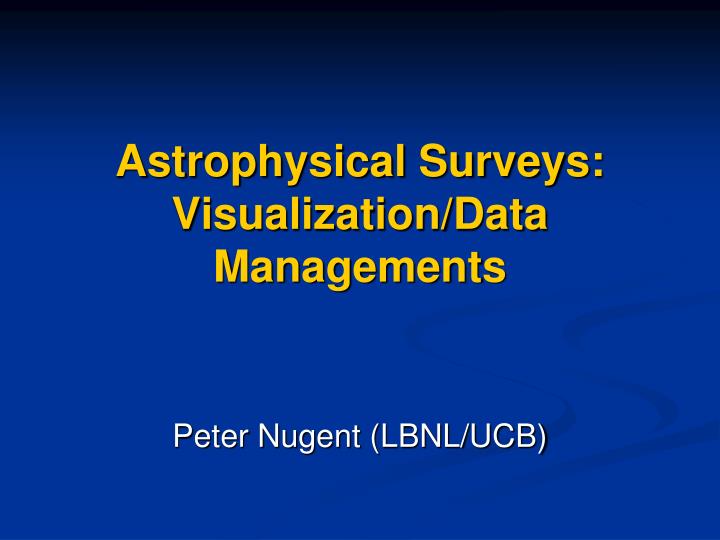 astrophysical surveys visualization data managements