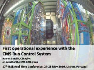 First operational experience with the CMS Run Control System