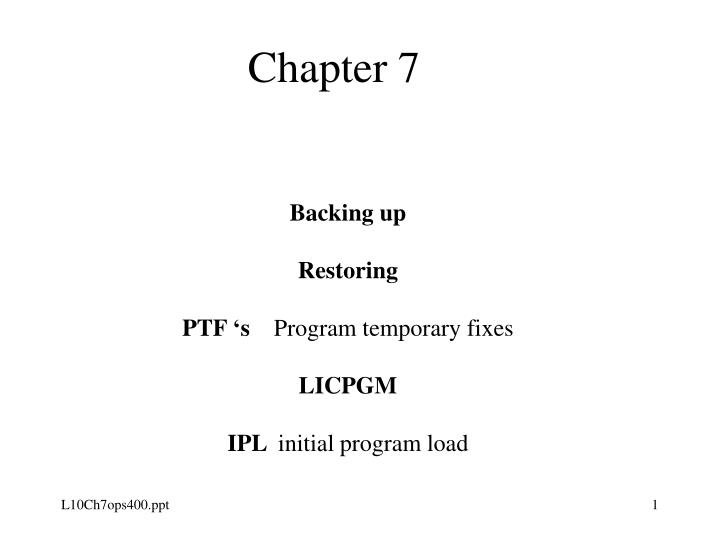 backing up restoring ptf s program temporary fixes licpgm ipl initial program load