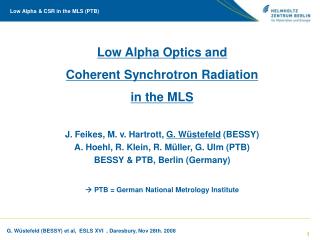 Low Alpha Optics and Coherent Synchrotron Radiation in the MLS