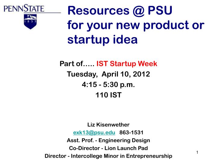 resources @ psu for your new product or startup idea