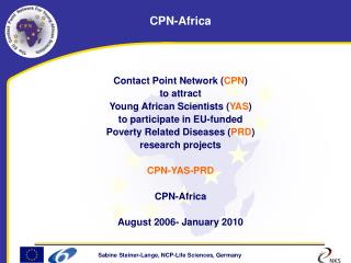 Contact Point Network ( CPN ) to attract Young African Scientists ( YAS )