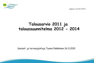 talousarvio 2011 ja taloussuunnitelma 2012 2014