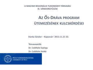 az s dr va program temez s nek kulcsk rd sei