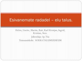 esivanemate radadel elu talus