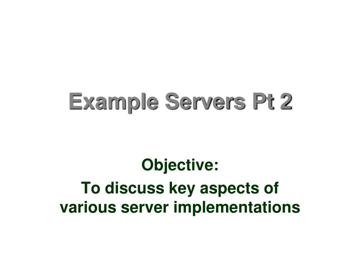 example servers pt 2