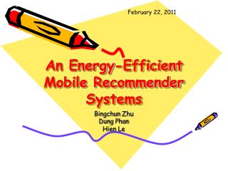 An Energy-Efficient Mobile Recommender Systems