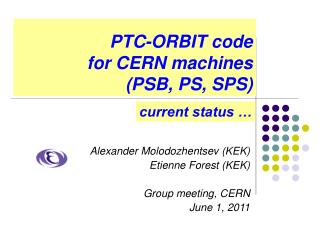 PTC-ORBIT code for CERN machines (PSB, PS, SPS)