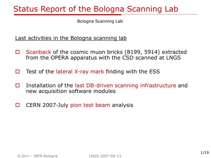 status report of the bologna scanning lab