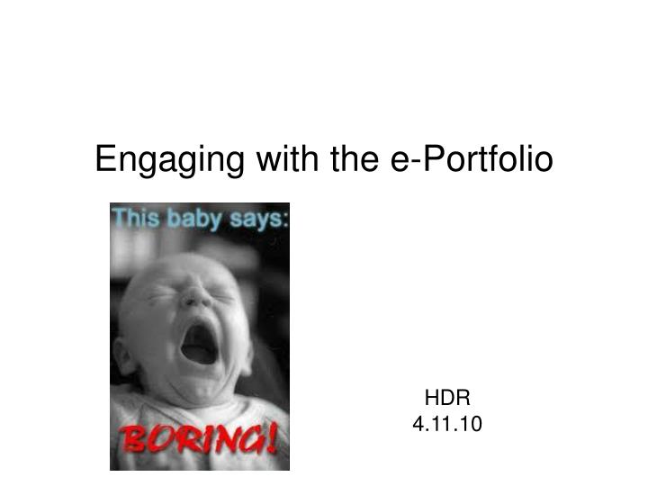engaging with the e portfolio