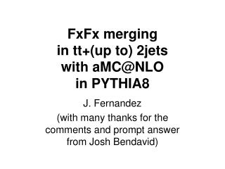 FxFx merging in tt+(up to) 2jets with aMC@NLO in PYTHIA8