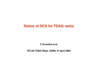 Status of DCS for TDAQ racks