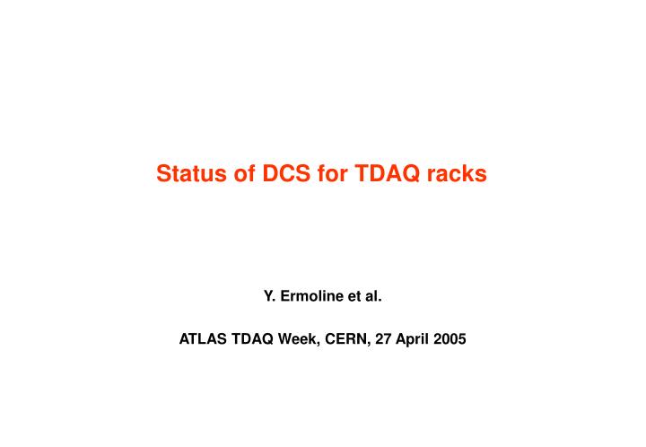 status of dcs for tdaq racks