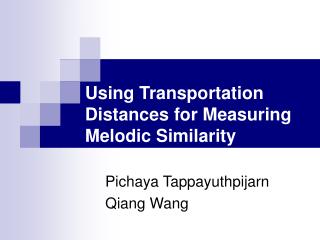 Using Transportation Distances for Measuring Melodic Similarity