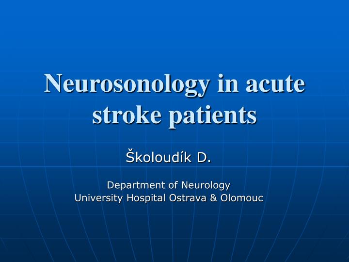 neurosonolog y in acute stroke patients