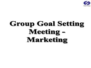 Group Goal Setting Meeting - Marketing
