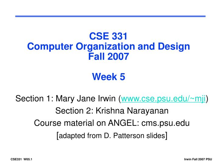 cse 331 computer organization and design fall 2007 week 5