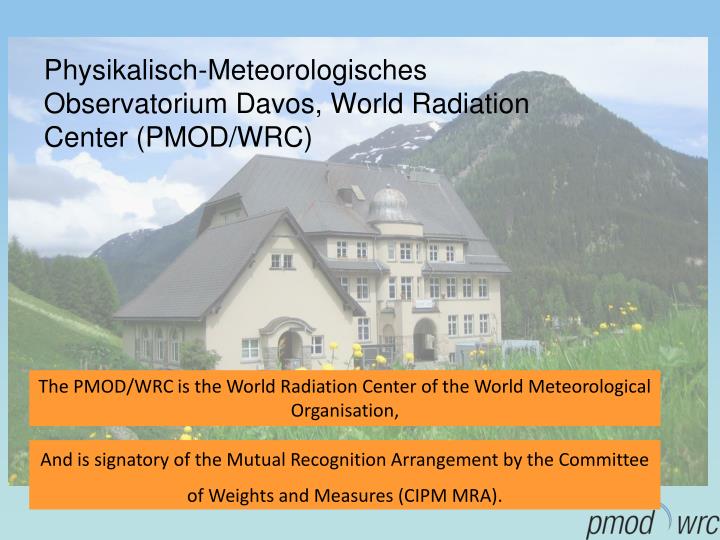 physikalisch meteorologisches observatorium davos world radiation center pmod wrc