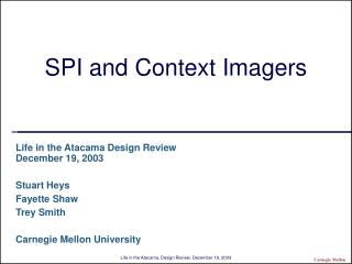 SPI and Context Imagers