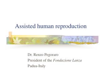 Assisted human reproduction