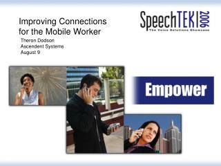 Improving Connections for the Mobile Worker