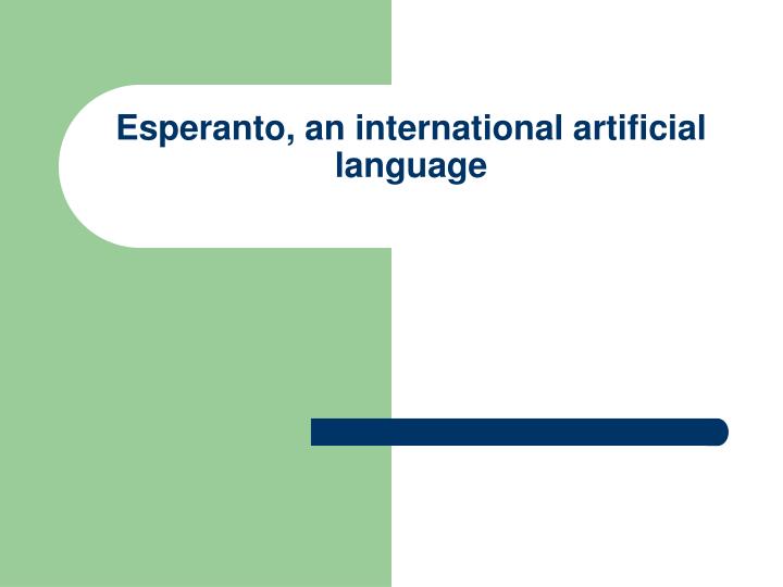 esperanto an international artificial language