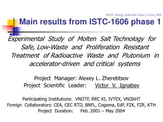 MOST meeting, Cadarache, France, 23 June, 2004 Main results from ISTC-1606 phase 1