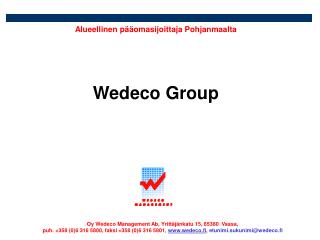 Alueellinen pääomasijoittaja Pohjanmaalta Wedeco Group