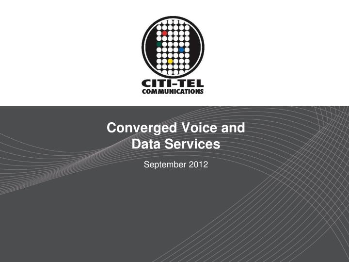 converged voice and data services