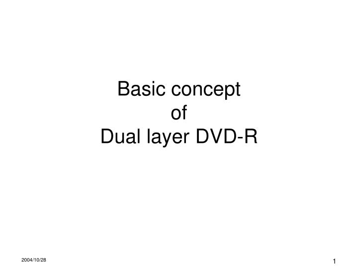 basic concept of dual layer dvd r
