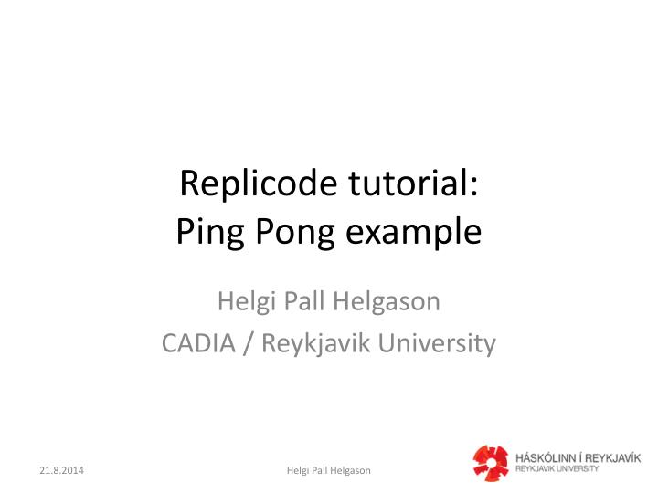 replicode tutorial ping pong example