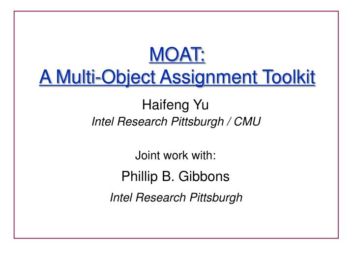 moat a multi object assignment toolkit