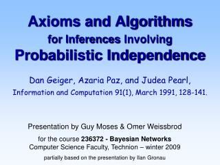 Axioms and Algorithms for Inferences Involving Probabilistic Independence