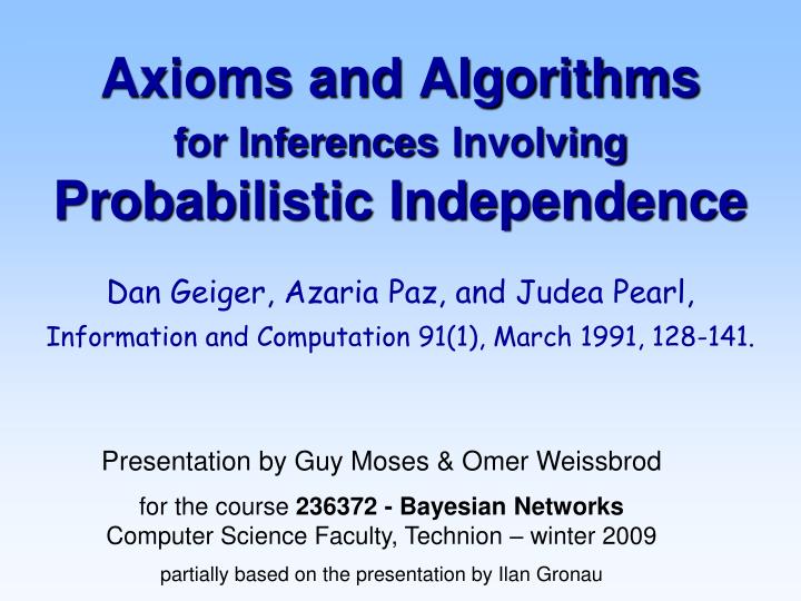 axioms and algorithms for inferences involving probabilistic independence