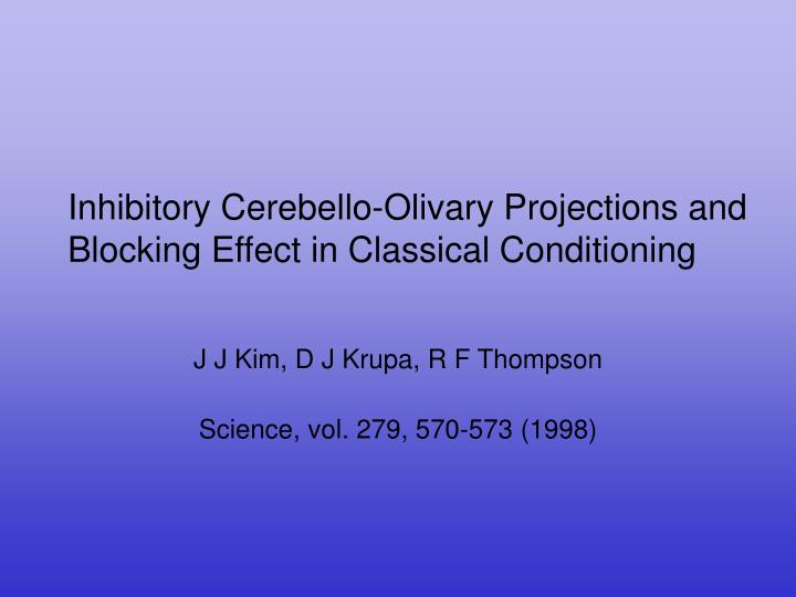 inhibitory cerebello olivary projections and blocking effect in classical conditioning