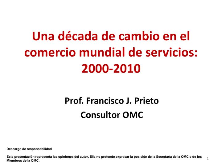 una d cada de cambio en el comercio mundial de servicios 2000 2010