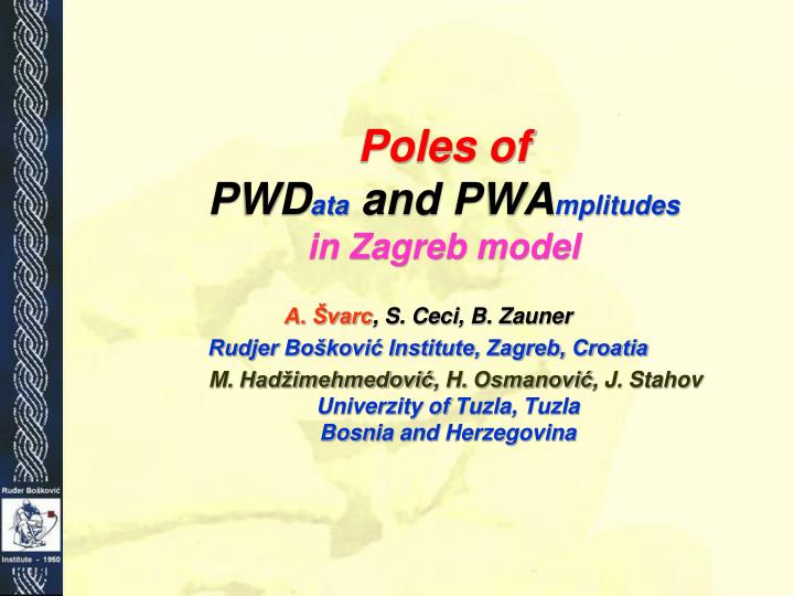 poles of pwd ata and pw a mplitudes in zagreb model
